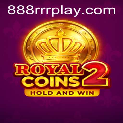 Discover the Excitement of RoyalCoins2: A Gaming Adventure with 888RRR